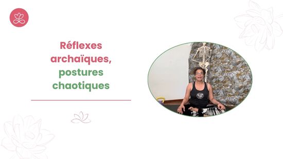 Réflexes archaïques, postures chaotiques